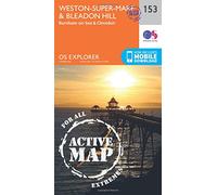 Weston-super-Mare & Bleadon Hill Map | Weatherproof | Burnham-on-Sea & Clevedon | Ordnance Survey | OS Explorer Active Map 153 | England | Walks | Hiking | Maps | Adventure