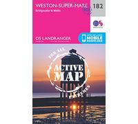 Weston-super-Mare Map | Weatherproof | Bridgwater & Wells | Ordnance Survey | OS Landranger Active Map 182 | England | Walks | Cycling | Days Out | Maps | Adventure