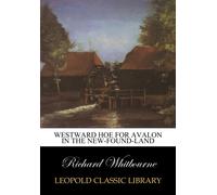 Westward hoe for Avalon in the New-found-land