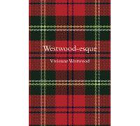 Westwood-eque: Essential quotes from the punk visionary who challenged societal norms. (ESQUEs)