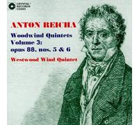 Westwood Wind Quintet - Anton Reicha Woodwind Quintets, Vol. 3 Op. 88, Nos. 5 & 6