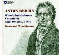 Westwood Wind Quintet - Anton Reicha: Woodwind Quintets Vol. 9: opus 99, nos. 5 & 6