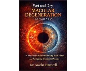 Wet and Dry Macular Degeneration Explained: A Practical Guide to Protecting Your Vision and Navigating Treatment Options