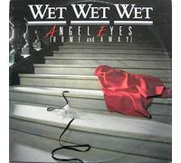 Wet Wet Wet - Angel Eyes (Home And Away) [Vinyl Single 12'']