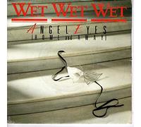 Wet Wet Wet - Angel Eyes Home And Away / We Can Love [7" Vinyl]