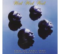 Wet Wet Wet - End of Part One - Greatest Hits