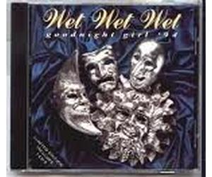 Wet Wet Wet - Goodnight Girl / Love Is All Around