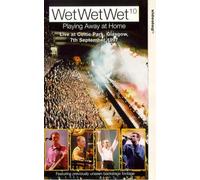 Wet Wet Wet - Wet Wet Wet - Playing Away At Home - Live At Celtic Park [VHS]