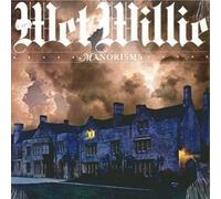 Wet Willie - Manorisms