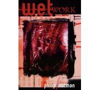 Wet Work - The Definitive Edition