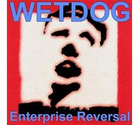 Wetdog - Enterprise Reversal