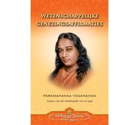 Wetenschappelijke Genezingsaffirmaties - Scientific Healing Affirmations (Dutch)