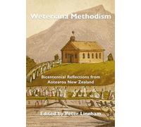 Weteriana Methodism: Bicentennial Reflections from Aotearoa New Zealand