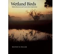 Wetland Birds: Habitat Resources and Conservation Implications