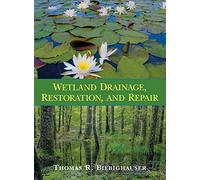 Wetland Drainage, Restoration, and Repair