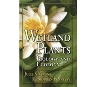 Wetland Plants: Biology and Ecology