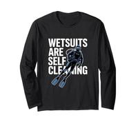 Wetsuits are Self Cleaning Funny Scuba Diving Long Sleeve T-Shirt