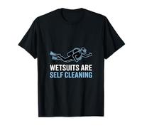 Wetsuits are Self Cleaning Funny Scuba Diving T-Shirt