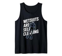 Wetsuits are Self Cleaning Funny Scuba Diving Tank Top