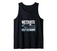 Wetsuits are Self Cleaning Funny Scuba Diving Tank Top