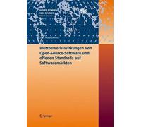 Wettbewerbswirkungen von Open-Source-Software und offenen Standards auf Software