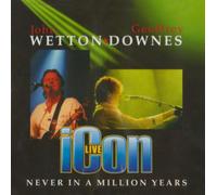 Wetton^Downes - Icon Live: Never in a Million Years
