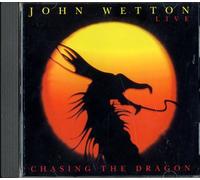 Wetton John - Chasing the Dragon