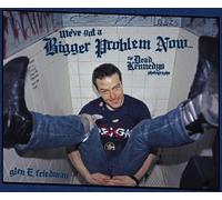 We've Got A Bigger Problem Now : The Dead Kennedys Photographs