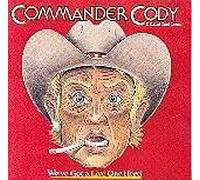 We've Got a Live One Here By Commander Cody,Commander Cody and His Lost Planet Airmen (1996-08-13)