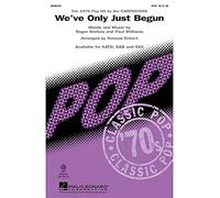 We've Only Just Begun-SATB-Vocal Score