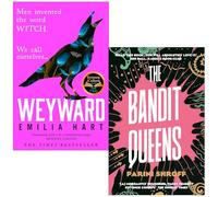 Weyward By Emilia Hart & The Bandit Queens By Parini Shroff 2 Books Collection Set
