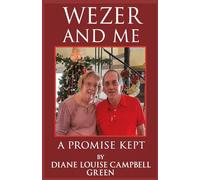 Wezer and Me: A Promise Kept