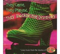 WFMU Live: They Came, They Played, They Blocked The Driveway