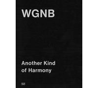 WGNB: Another Kind of Harmony (Bilingual edition)