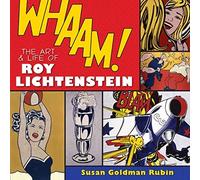 Whaam!: The Art & Life of Roy Lichtenstein