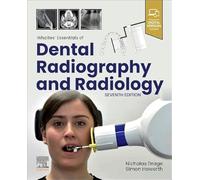 Whaites' Essentials of Dental Radiography and Radiology