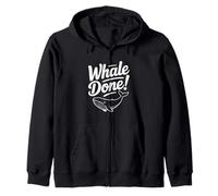 Whale Done! Funny Whale Lover for Ocean Enthusiasts Zip Hoodie