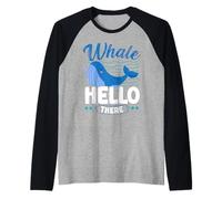 Whale Hello There Whale Lover Animal Pun Marine Biologist Raglan Baseball Tee