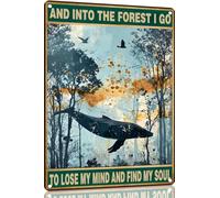 Whale Metal Sign And Into The Forest I Go to Lose My Mind and Find My Soul Hiking Girl Retro Metal Tin Sign Vintage Sign for Home Coffee Wall Decor 8x12 Inch