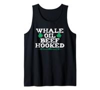 Whale Oil Beef Hooked Funny How To Speak Irish St. Paddys Tank Top