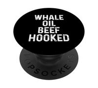 Whale Oil Beef Hooked - Funny Irish Accent Humor Pun Ireland PopSockets Adhesive PopGrip