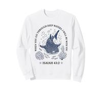 Whale Shark Isaiah 43:2 Deep Waters Faith Sweatshirt
