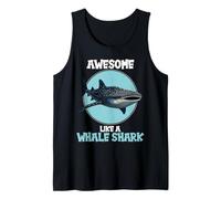 Whale Sharks Awesome Like a Whale Shark Tank Top