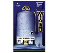 Whale: SHORTLISTED FOR THE INTERNATIONAL BOOKER PRIZE 2023