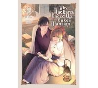 Why Raeliana Ended Up at the Duke's Mansion – Vol. 7 – Yen Press