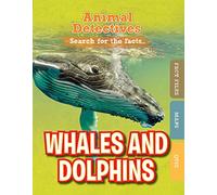 Whales and Dolphins (Animal Detectives)