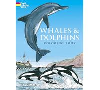 Whales and Dolphins: Colouring Book (Dover Nature Coloring Book)