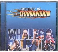 Whales and Dolphins: The Very Best of Terrorvision