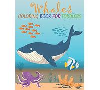 whales coloring book for toddlers: Fun coloring for Little Children, Pre k, Kindergarten, Gift Books for Killer Whales & Orca Lovers