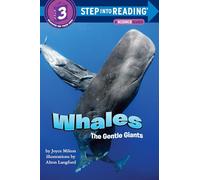 Whales: The Gentle Giants: Step Into Reading 3